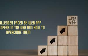 Challenges Faced by Web App Developers in the USA and How to Overcome Them Challenges faced by developers banner