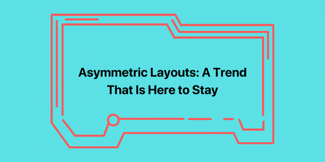 Asymmetric Layout