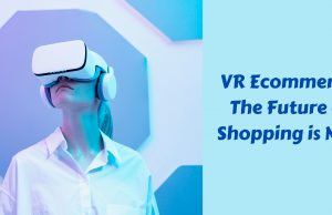 VR Ecommerce: The Future of Shopping is Now VR_Ecommerce