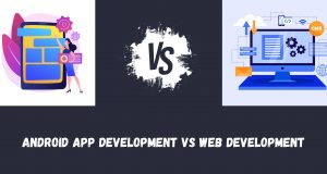 Android App Development Vs Web Development Android_Vs_Web-Development_banner