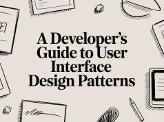 A Developer’s Guide to User Interface Design Patterns